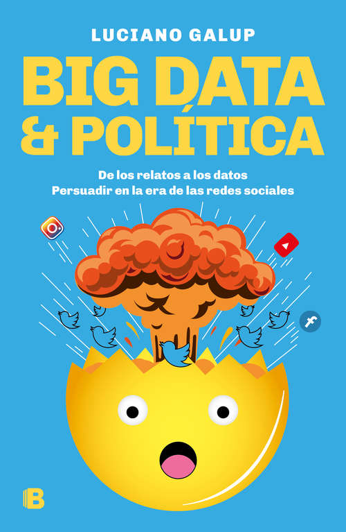 Book cover of Big data & Política: De los relatos a los datos. Persuadir en la era de las redes sociales