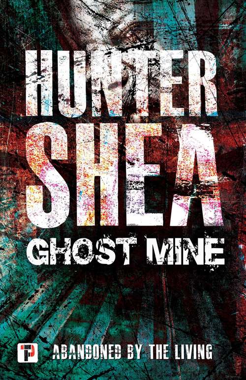 Book cover of Ghost Mine (Fiction Without Frontiers)