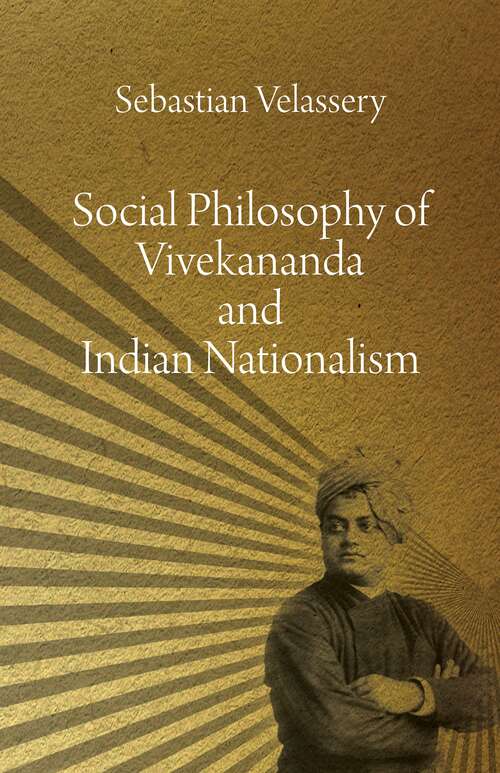 Book cover of Social Philosophy of Vivekananda and Indian Nationalism