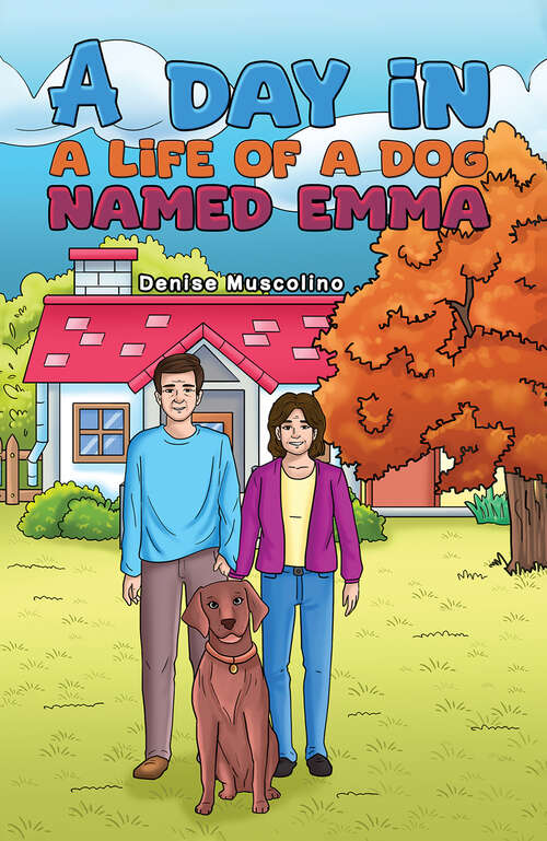 Book cover of A Day in a Life of a Dog Named Emma