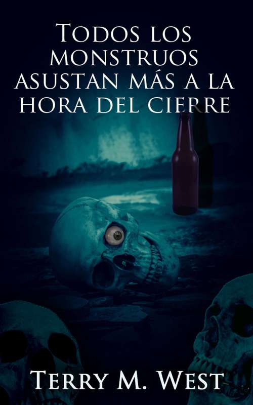 Book cover of Todos los monstruos asustan más a la hora del cierre