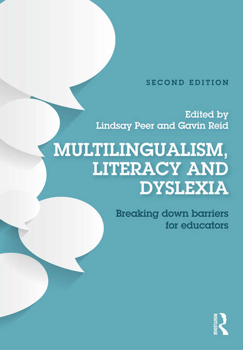 Book cover of Multilingualism, Literacy and Dyslexia: Breaking down barriers for educators (2)
