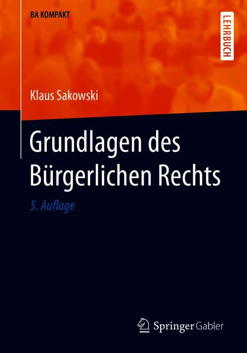 Book cover of Grundlagen des Bürgerlichen Rechts (5. Aufl. 2020) (BA KOMPAKT)