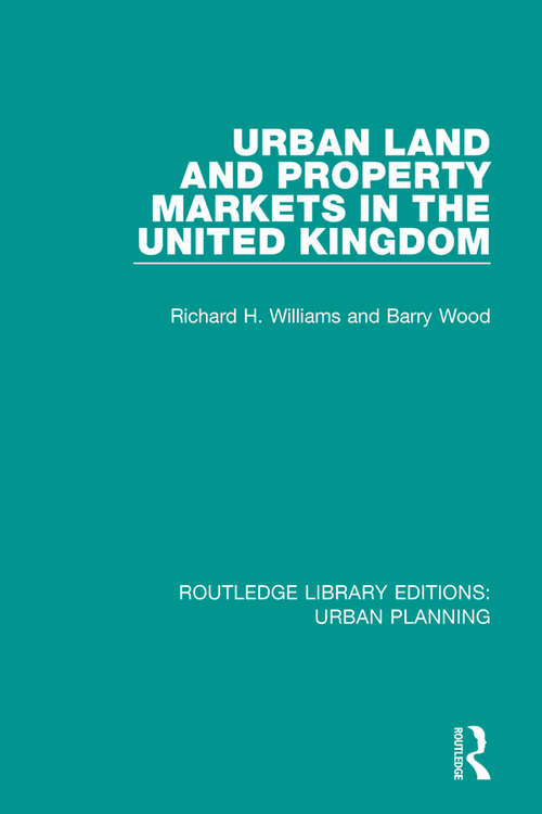 Book cover of Urban Land and Property Markets in the United Kingdom (Routledge Library Editions: Urban Planning #23)