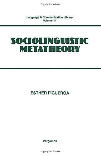 Book cover of Sociolinguistic Metatheory (Language & Communication Library #14)