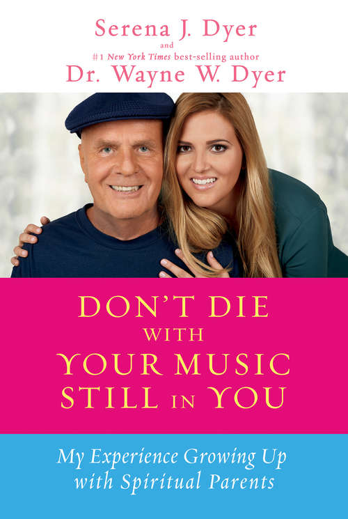 Book cover of Don't Die with Your Music Still in You: My Experience Growing Up With Spiritual Parents