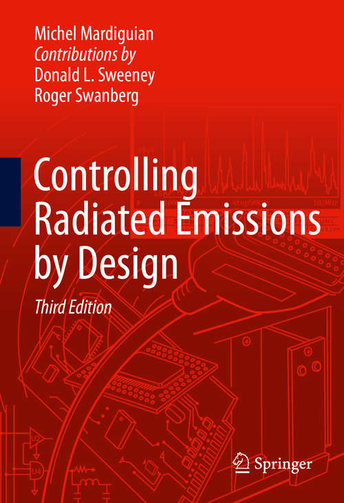 Book cover of Controlling Radiated Emissions by Design (The\springer International Series In Engineering And Computer Science Ser. #580)