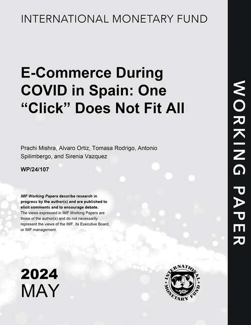 Book cover of E-Commerce During COVID in Spain: One “Click” Does Not Fit All (Imf Working Papers)