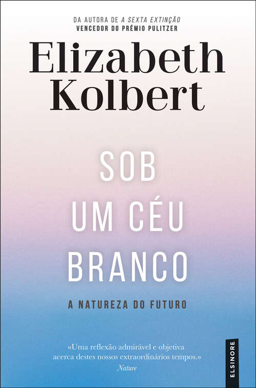Book cover of Sob um Céu Branco: A Natureza do Futuro