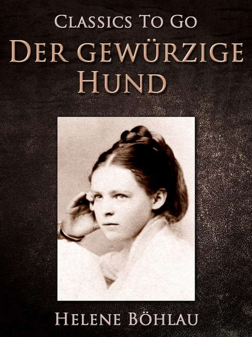 Book cover of Der gewürzige Hund (Classics To Go)