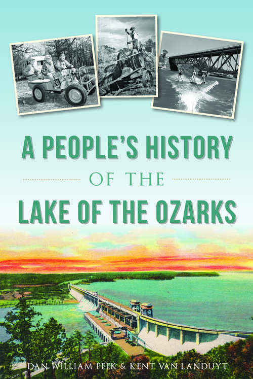 Book cover of A People's History of the Lake of the Ozarks