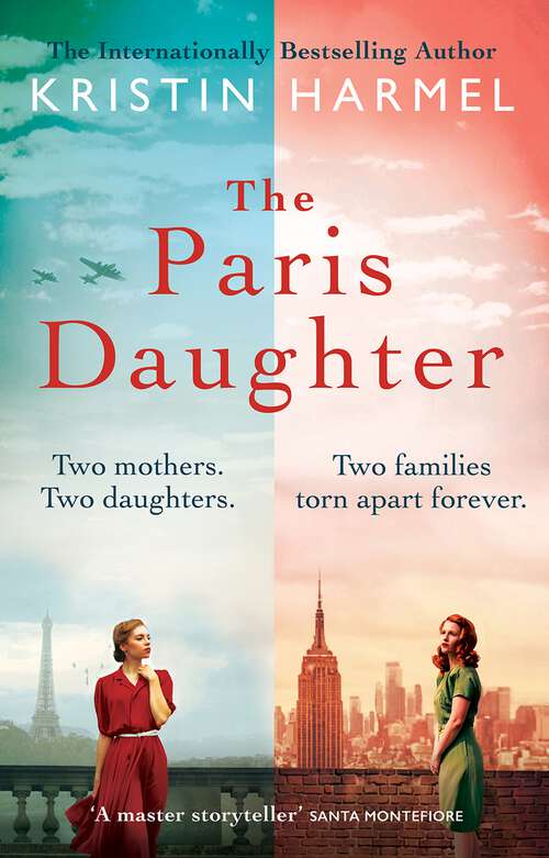 Book cover of The Paris Daughter: Two mothers. Two daughters. Two families torn apart