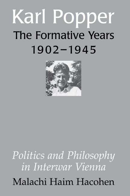 Book cover of Karl Popper - The Formative Years, 1902-1945 Politics and Philosophy in Interwar Vienna