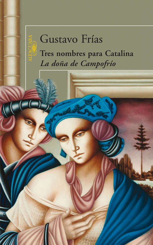 Book cover of Tres nombres para Catalina, la doña de campofrío