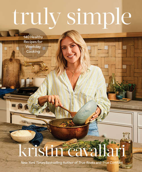 Book cover of Truly Simple: 140 Healthy Recipes for Weekday Cooking