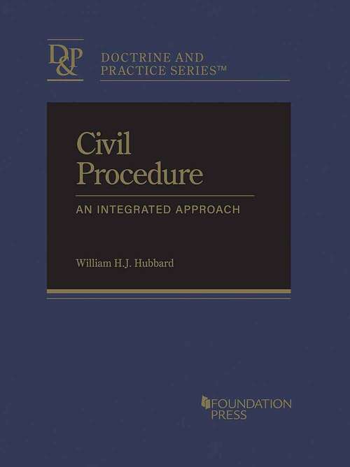 Book cover of Civil Procedure: An Integrated Approach (First Edition)