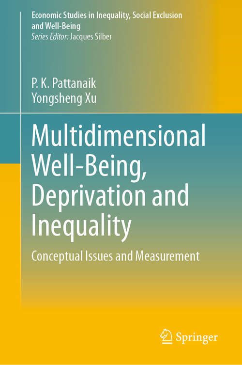 Book cover of Multidimensional Well-Being, Deprivation and Inequality: Conceptual Issues and Measurement (2024) (Economic Studies in Inequality, Social Exclusion and Well-Being)