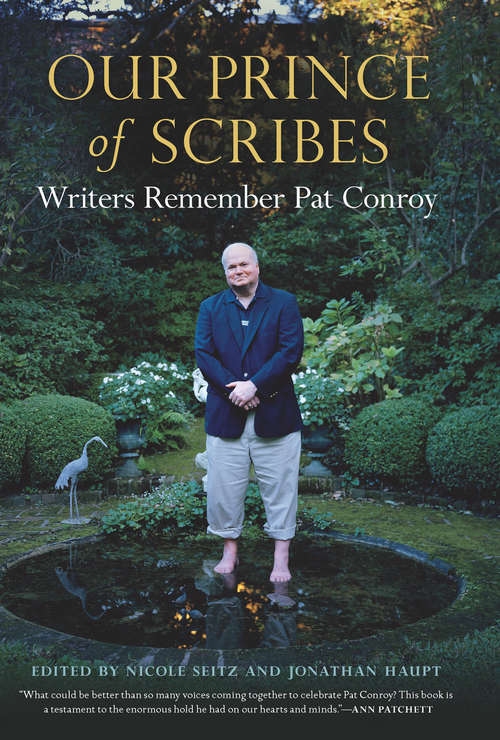 Book cover of Our Prince of Scribes: Writers Remember Pat Conroy