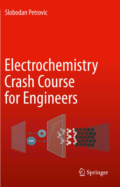 Book cover of Electrochemistry Crash Course for Engineers (1st ed. 2021)