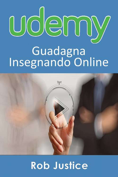 Book cover of Udemy: Guadagna Insegnando Online