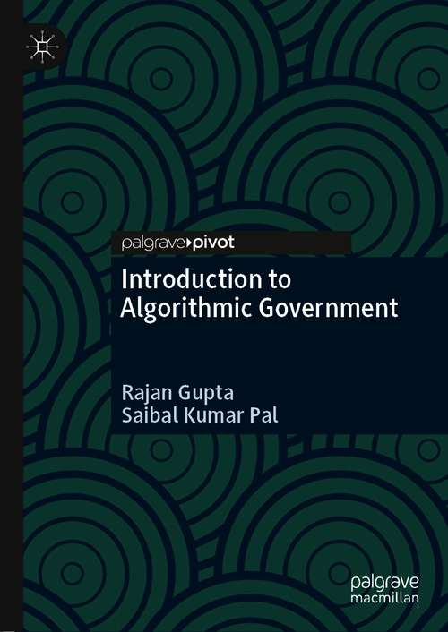 Book cover of Introduction to Algorithmic Government (1st ed. 2021)