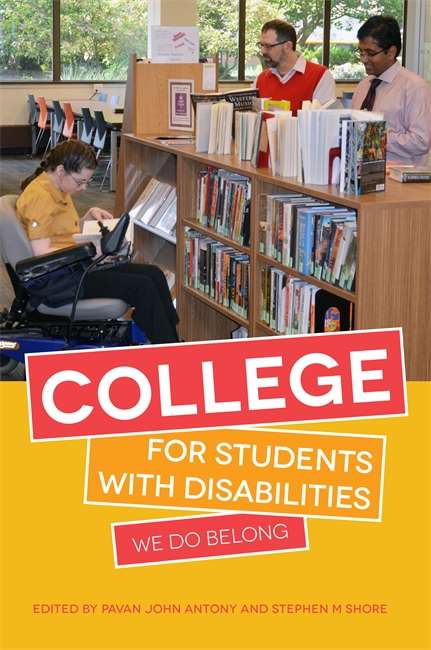 Cover College for Students with Disabilities: We Do Belong edited by Pavan John Antony and Stephen M. Shore