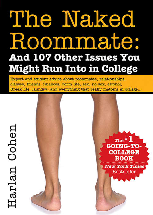 Cover: The Naked Roommate: And 107 Other Issues You Might Run Into in College by Harlan Cohen